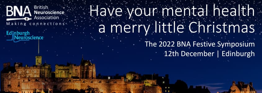 Have your mental health a merry little Christmas - The 2022 BNA Festive Symposium - 12 Dec - Edinburgh